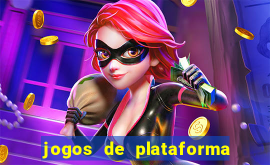 jogos de plataforma para ganhar dinheiro